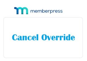 Memberpress Cancel Override