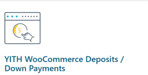 YITH WooCommerce Deposit and Down Payments Premium